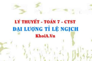 Đại lượng tỉ lệ nghịch là gì? tính chất của đại lượng tỉ lệ nghịch?
